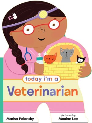 cover image of Today I'm a Veterinarian